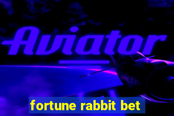 fortune rabbit bet