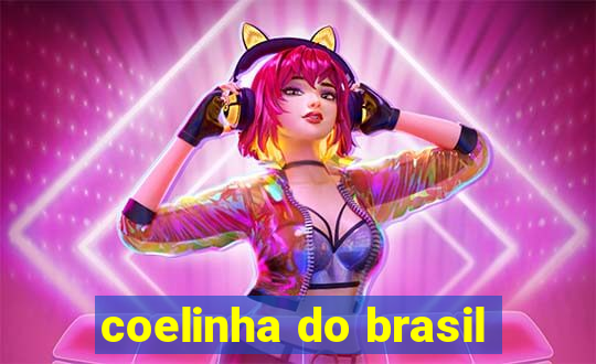 coelinha do brasil