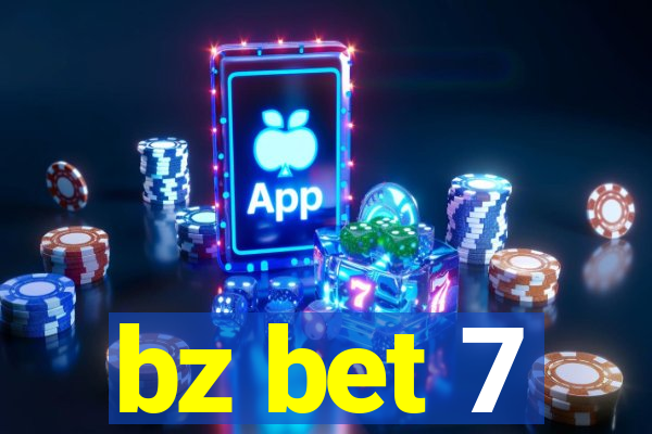 bz bet 7