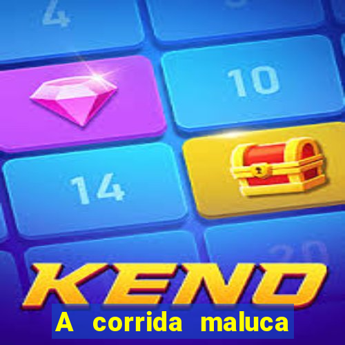 A corrida maluca filme completo dublado