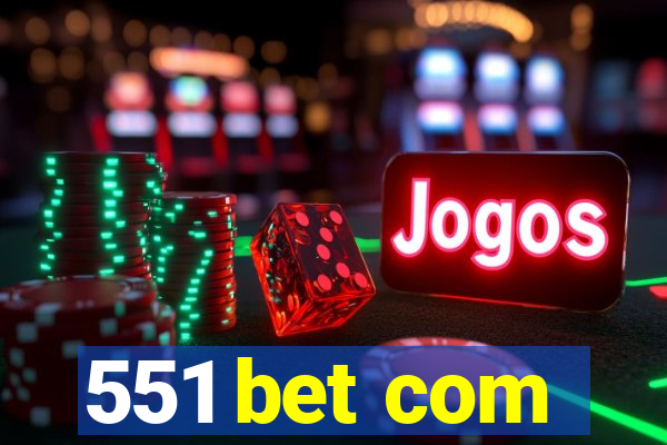 551 bet com