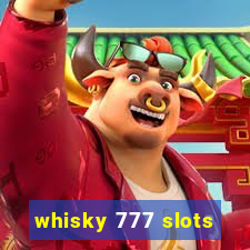 whisky 777 slots