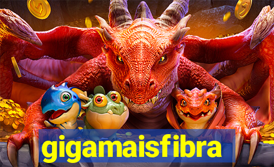 gigamaisfibra