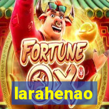 larahenao