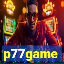 p77game