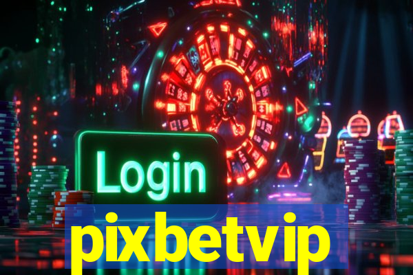 pixbetvip