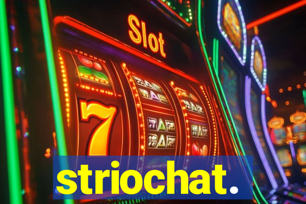 striochat.